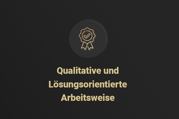 Qualitative und Lösungsorientierte Arbeitsweise